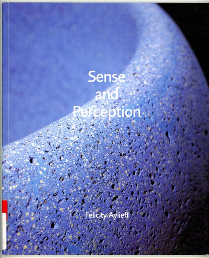 Sense and Perception / Felicity Aylieff / Manchester : Manchester Art Gallery : 2002