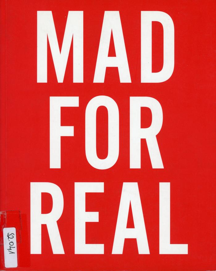 Mad For Real / Cai Yuan & JJ Xi / United Kingdom : Carrots Press : 2005